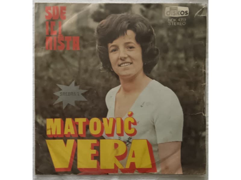 VERA MATOVIC — SVE ILI NISTA