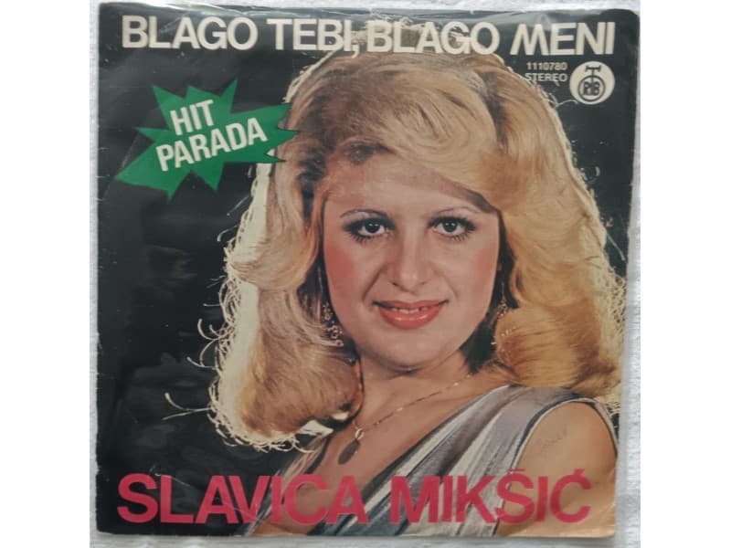 SLAVICA MIKSIC — BLAGO TEBI BLAGO MENI