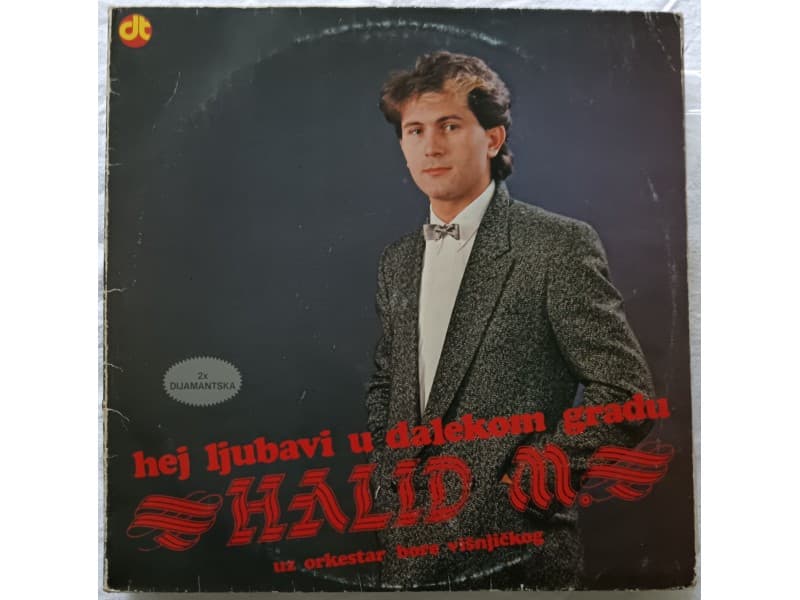 HALID MUSLIMOVIC — Hej ljubavi u dalekom gradu