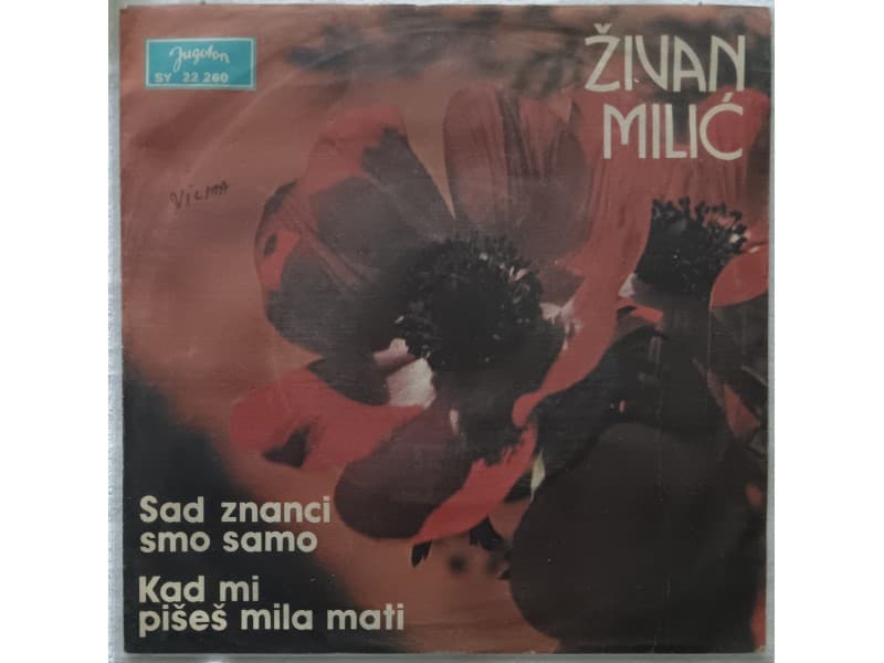 ZIVAN MILIC — SAD ZNANCI SMO SAMO