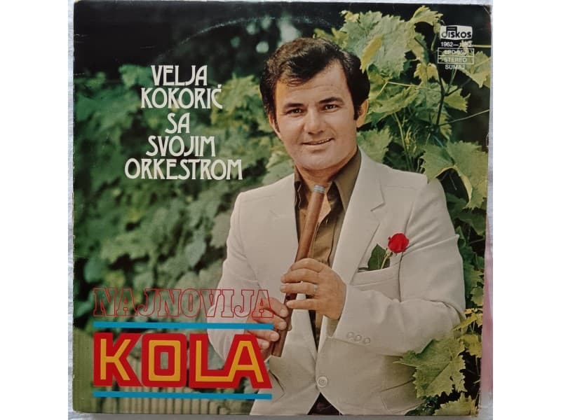 VELJA KOKORIC — NAJNOVIJA KOLA
