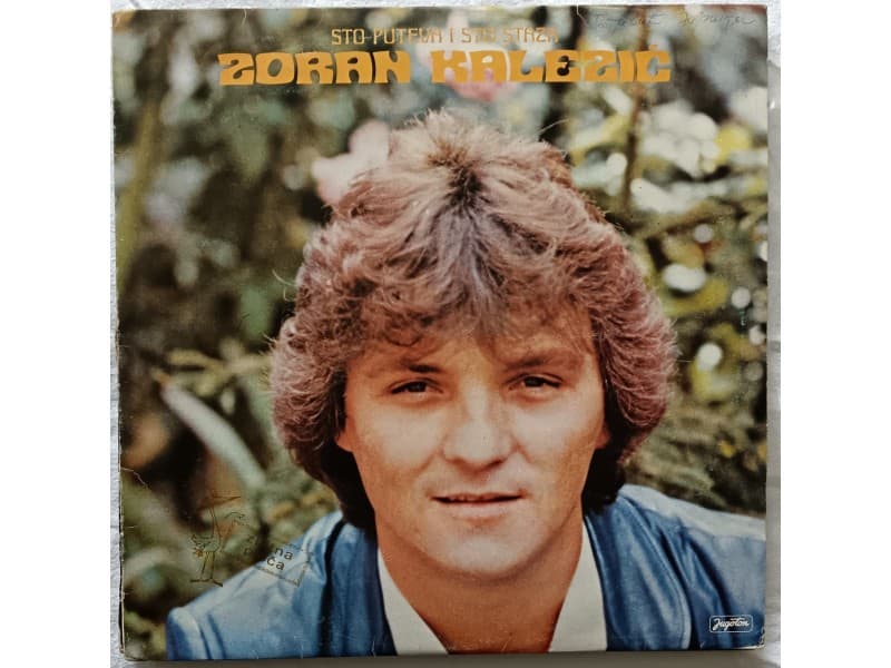ZORAN KALEZIC — STO PUTEVA I STO STAZA