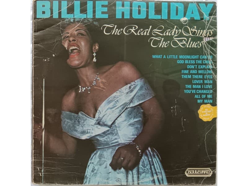 BILLIE HOLIDAY — The real lady sings the blues
