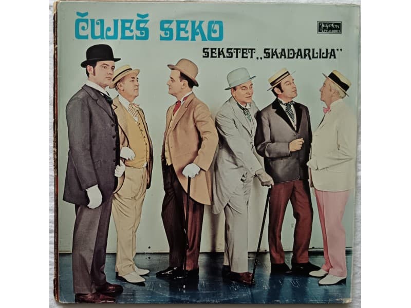 SEKSTET SKADARLIJA — CUJES SEKO