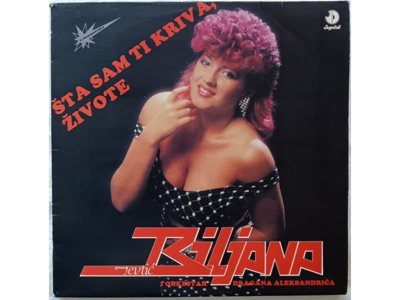 BILJANA JEVTIC — STA SAM TI KRIVA ZIVOTE