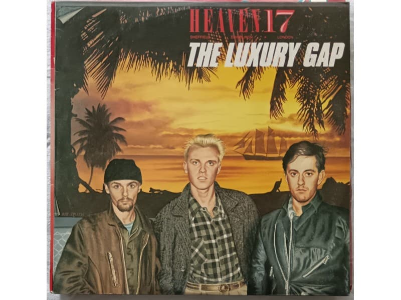 HEAVEN 17 — THE LUXURY GAP