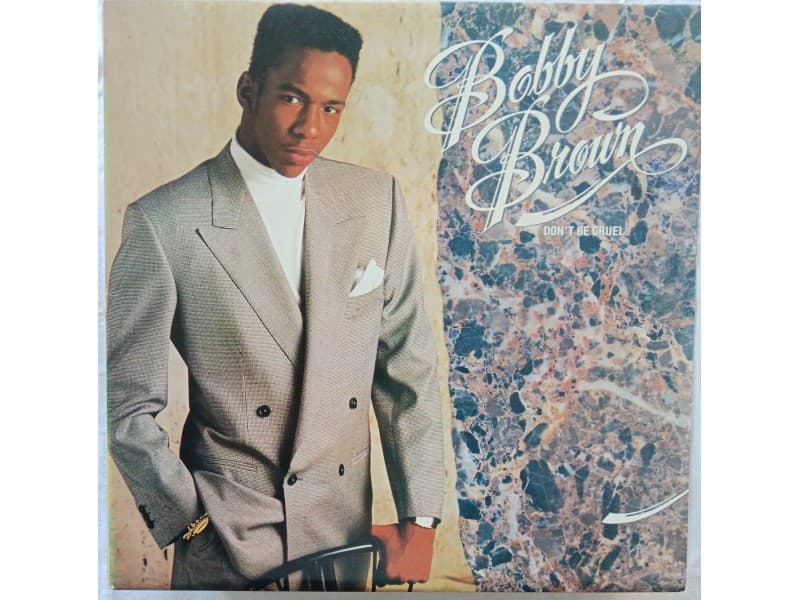 BOBBY BROWN — DON`T BE CRUEL