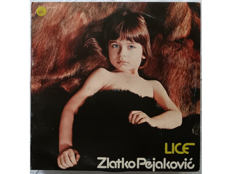 ZLATKO PEJAKOVIC — LICE (+ Korni Grupa )