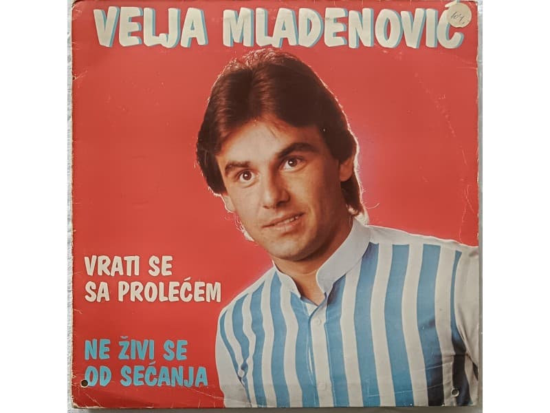 VELJA MLADENOVIC — VRATI SE SA PROLECEM