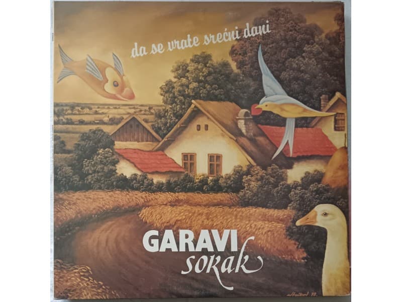 GARAVI SOKAK — Da se vrate srecni dani (Neslusana)