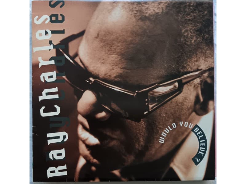 RAY CHARLES — WOULD YOU BELIEVE ?