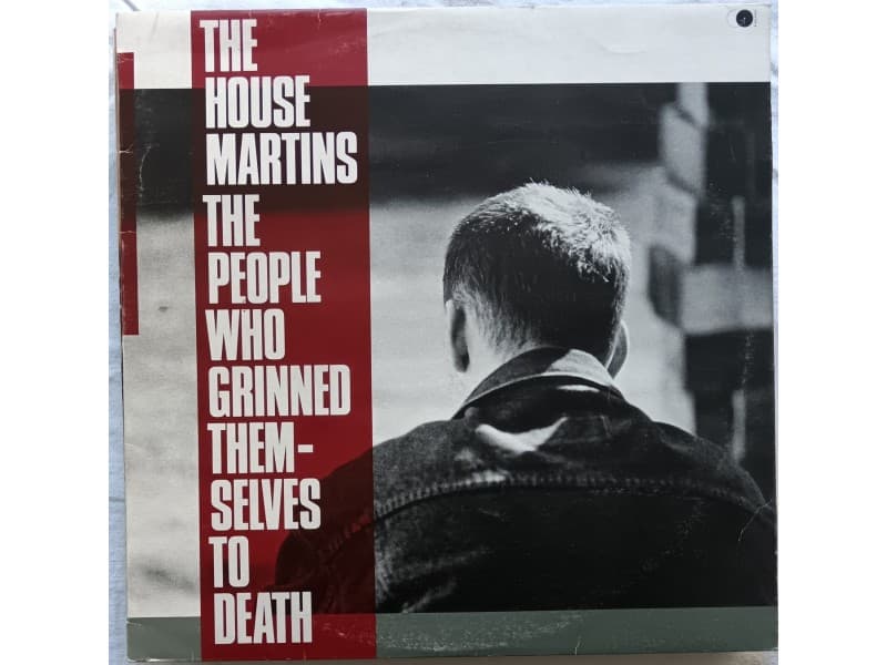 House Martins-The people who grinned themselves to deat — —