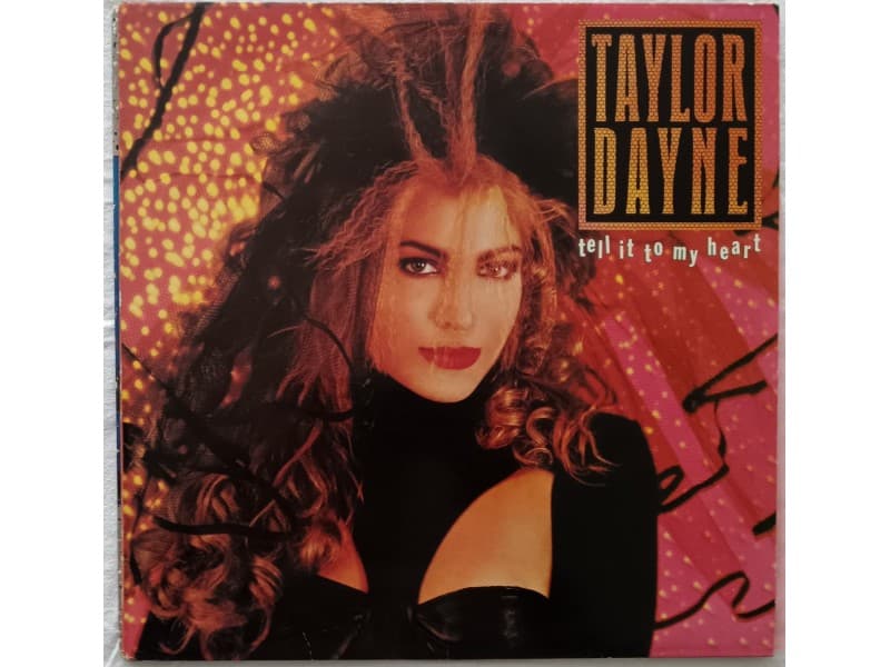 TAYLOR DAYNE — TELL IT TO MY HEART ( Mint !!!)