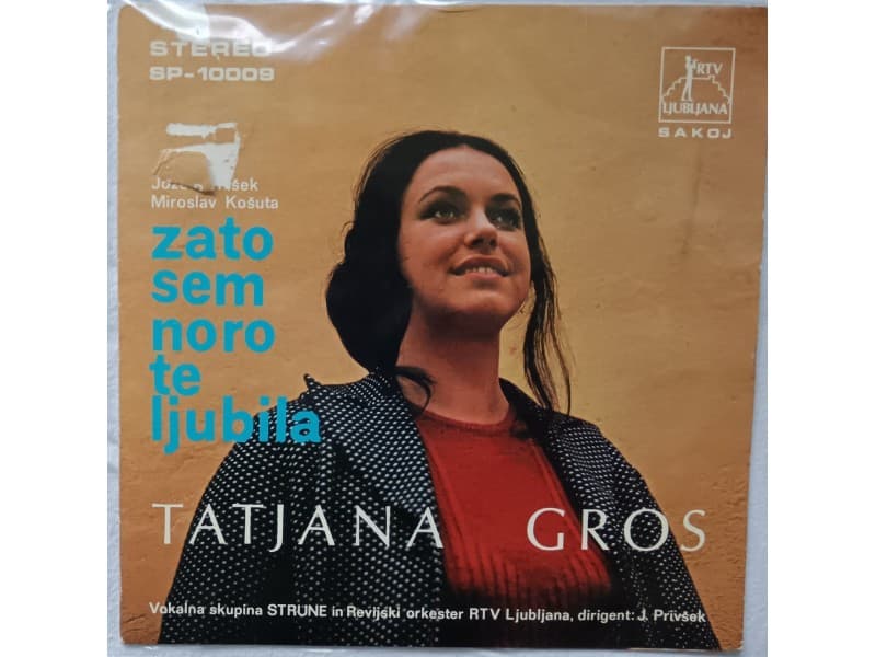 Tatjana Gros / Edvin Fliser — Zato sem noro te ljubila