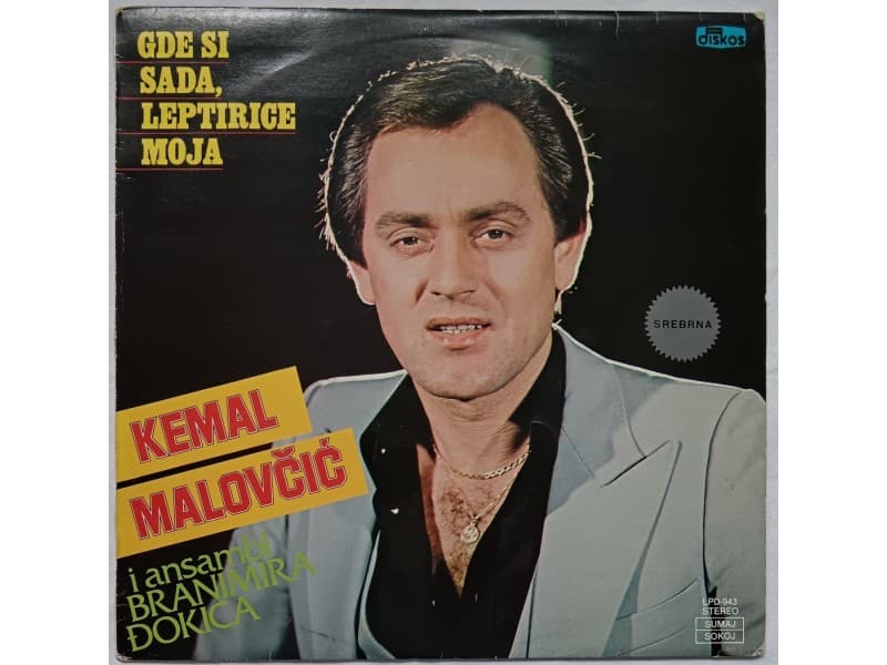 KEMAL MALOVCIC — Gde si sada leptirice moja