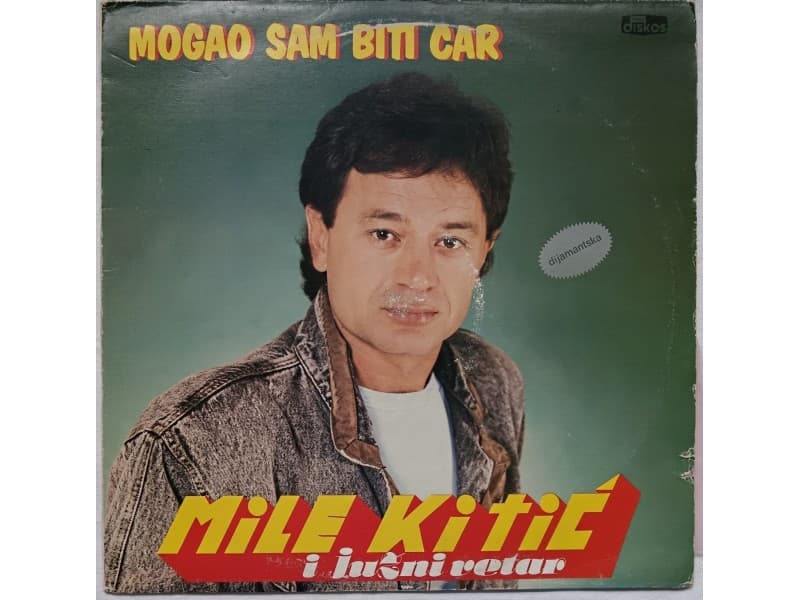 MILE KITIC i Juzni vetar — MOGAO SAM BITI CAR
