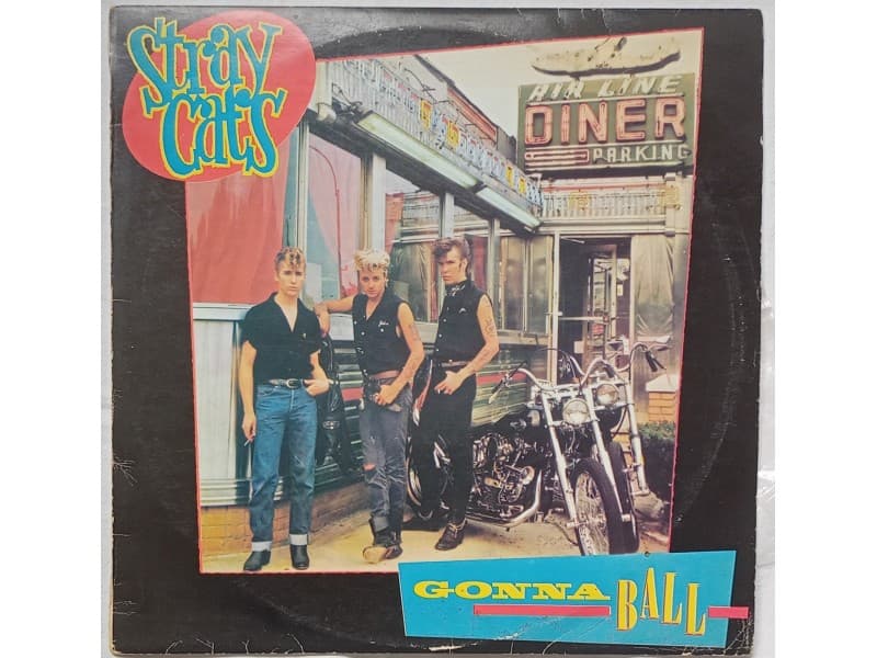 STRAY CATS — GONNA BALL