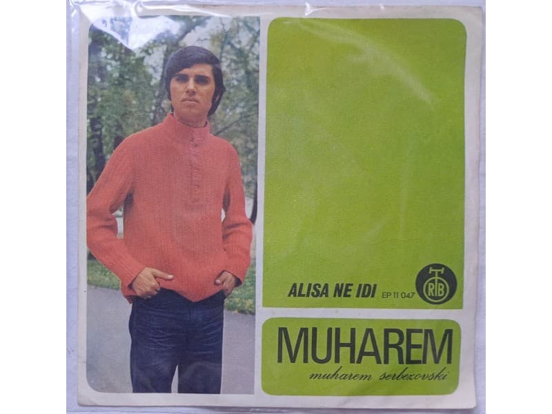 MUHAREM SERBEZOVSKI — ALISA NE IDI