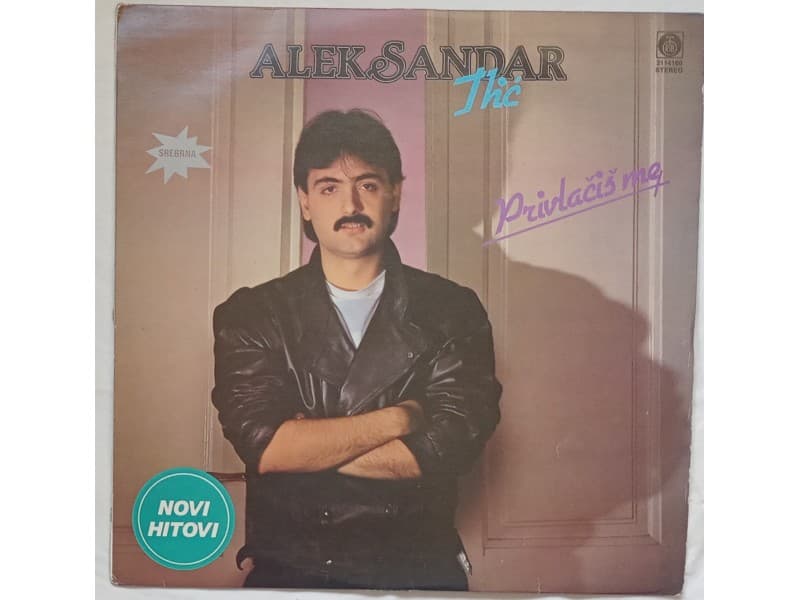 ALEKSANDAR ILIC — PRIVLACIS ME