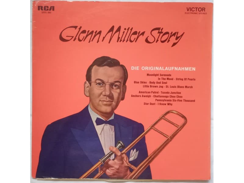 Glenn Miller and His Orchestra — Glenn Miller story
