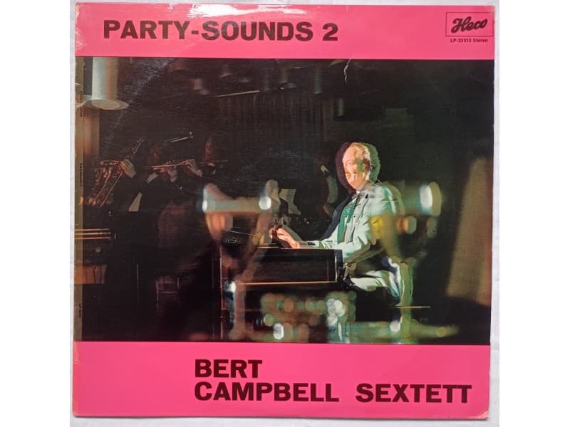 BERT CAMPBELL SEXTETT — PARTY- SOUNDS 2