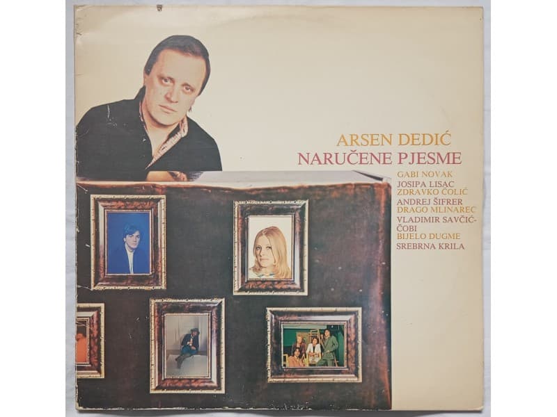 ARSEN DEDIC — NARUCENE PJESME