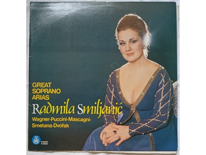 RADMILA SMILJANIC — GREAT SOPRANO ARIAS