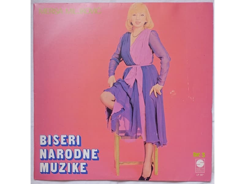 MERSA MILJKOVIC — BISERI NARODNE MUZIKE Br.3