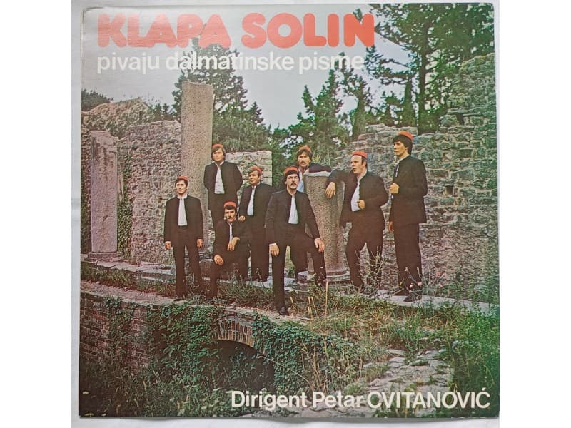 KLAPA SOLIN — Pivaju Dalmatinske pisme (Neslusana)