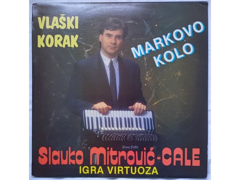 SLAVKO MITROVIC CALE — Vlaski korak (Neslusana !!!)