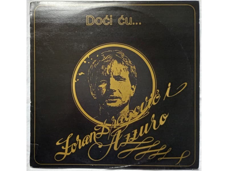 ZORAN DRAGOVIC i AZURO — DOCI CU (Mint !!!)