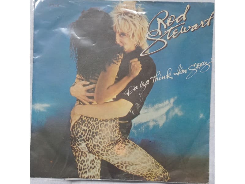 ROD STEWART — DA YA THINK I`M SEXY