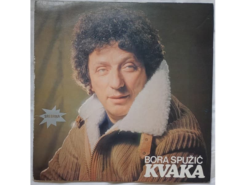 BORA SPUZIC KVAKA — BORA SPUZIC KVAKA