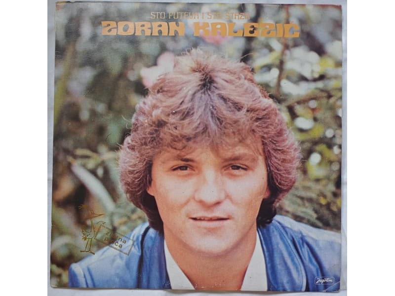 ZORAN KALEZIC — STO PUTEVA I STO STAZA
