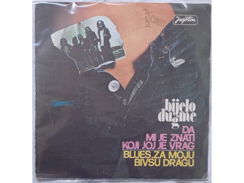 BIJELO DUGME — Da mi je znati koji joj vrag