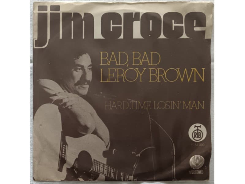 JIM CROCE — BAD, BAD LEROY BROWN