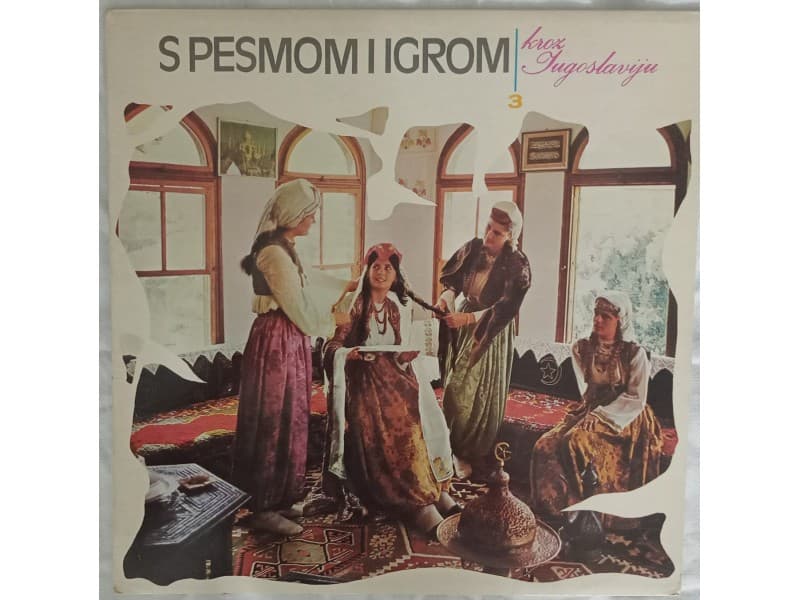 VARIOUS — S pesmom i igrom kroz Jugoslaviju 3
