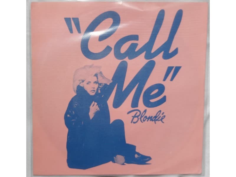 BLONDIE — CALL ME ( Mint !!! )