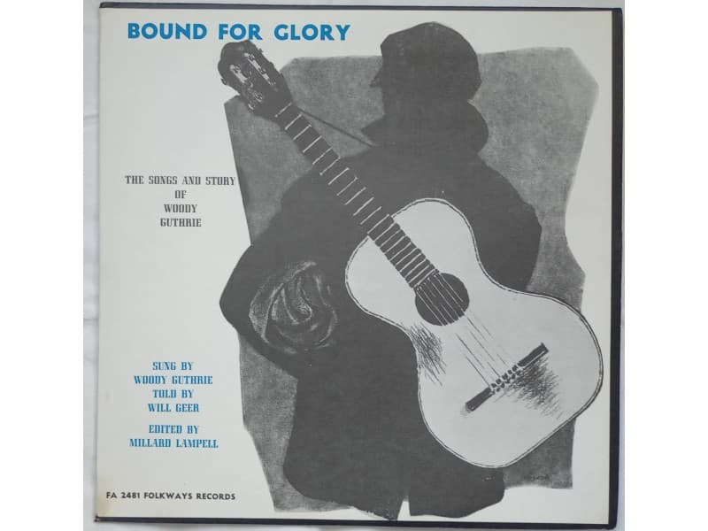 WOODY GUTHRIE — Bound for glory-song and story