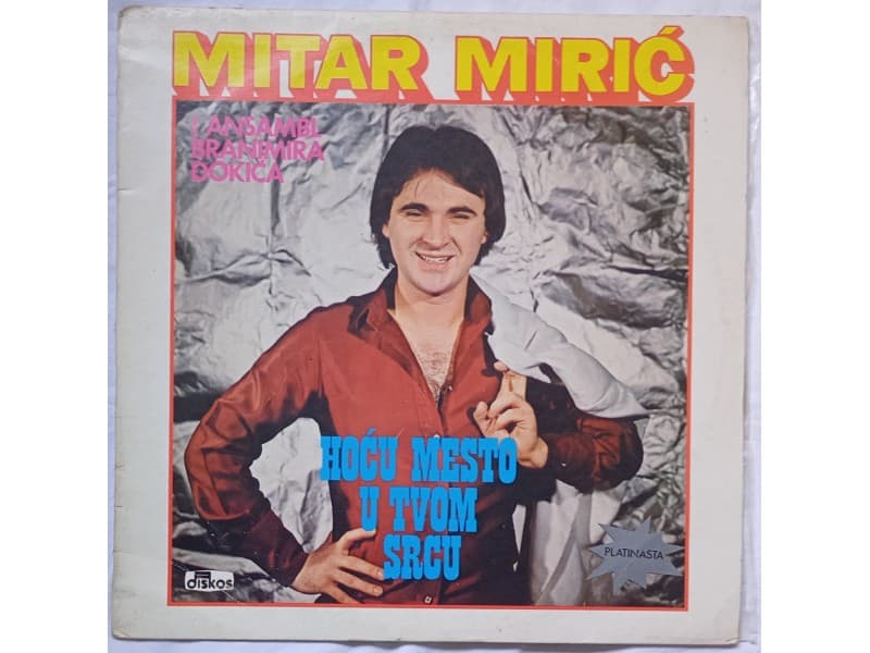 MITAR MIRIC — HOCU MESTO U TVOM SRCU