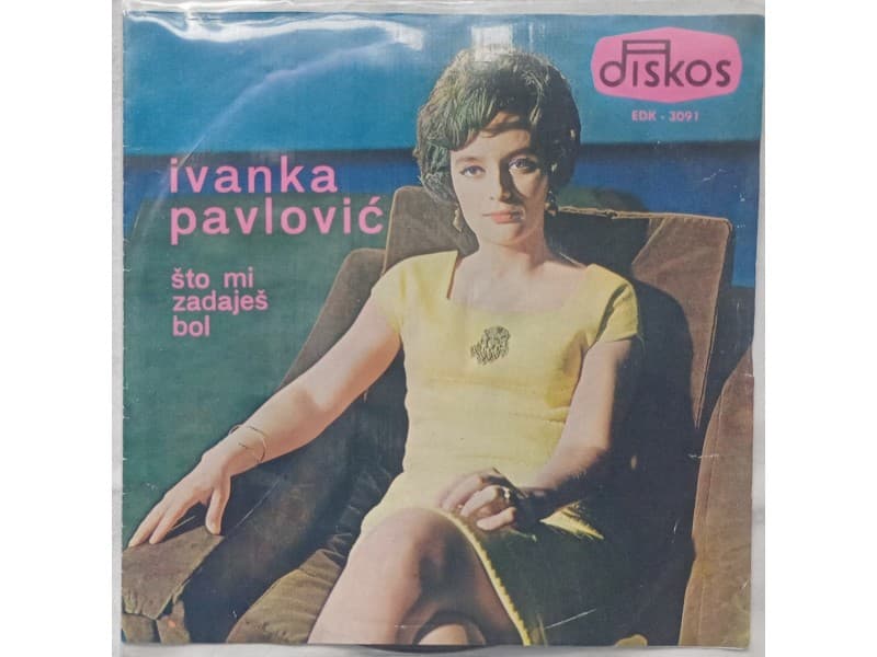 IVANKA PAVLOVIC — STO MI ZADAJES BOL