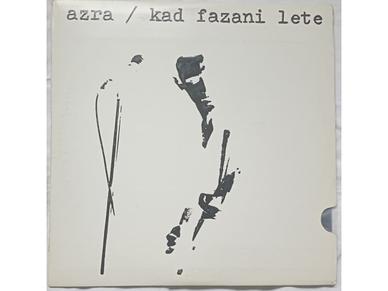AZRA — KAD FAZANI LETE