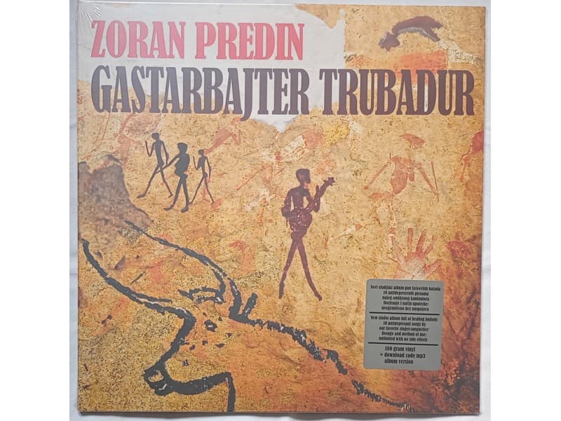 ZORAN PREDIN — Gastarbajter Trubadur ( Novo !!!)