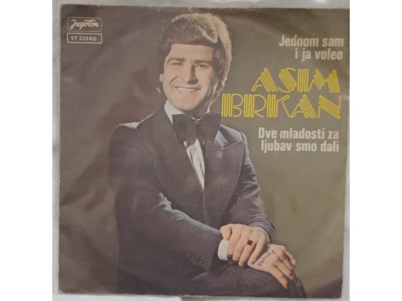 ASIM BRKAN — JEDNOM SAM I JA VOLEO