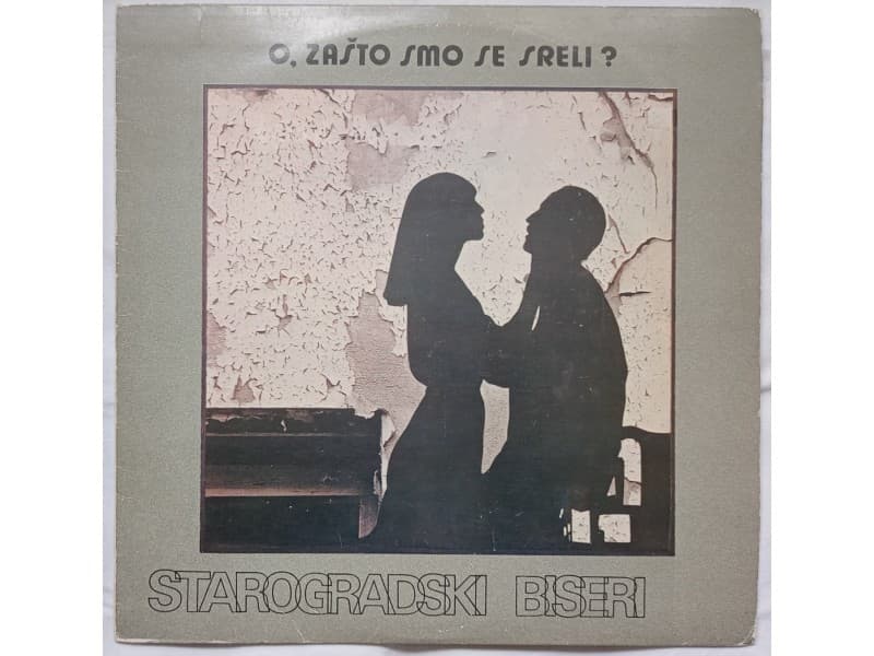 Various — Starogradski biseri - O,zasto smo se sreli