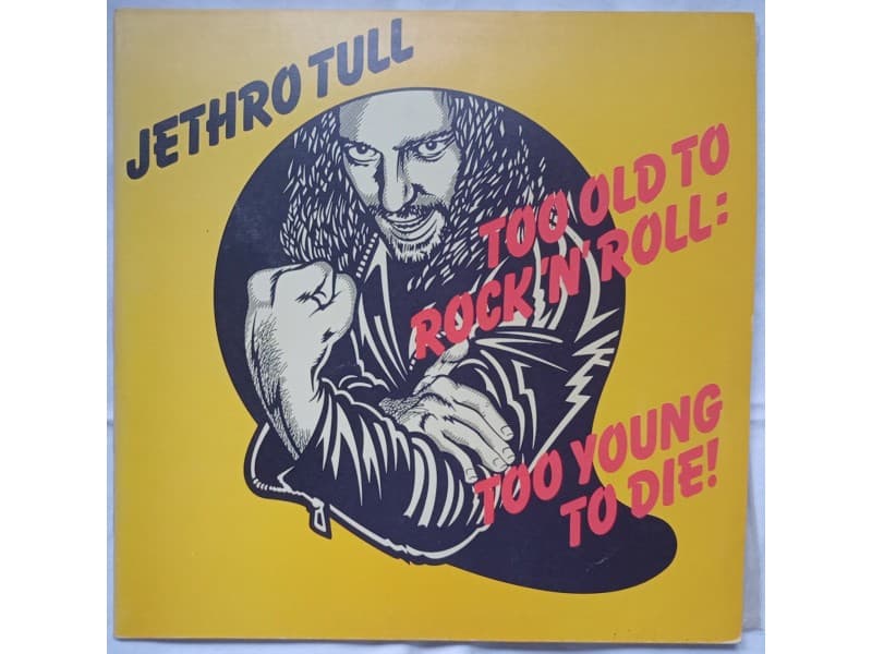 JETHRO TULL — Too old to rock`n`roll too young to die