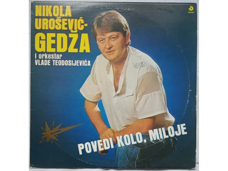 NIKOLA UROSEVIC GEDZA — Povedi kolo, Miloje
