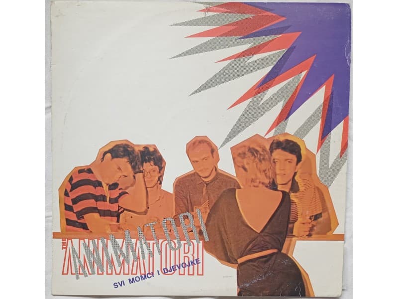 ANIMATORI — SVI MOMCI I DJEVOJKE