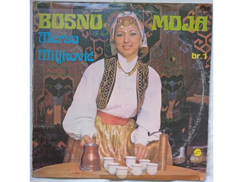MERSA MILJKOVIC — BOSNO MOJA Br. 1