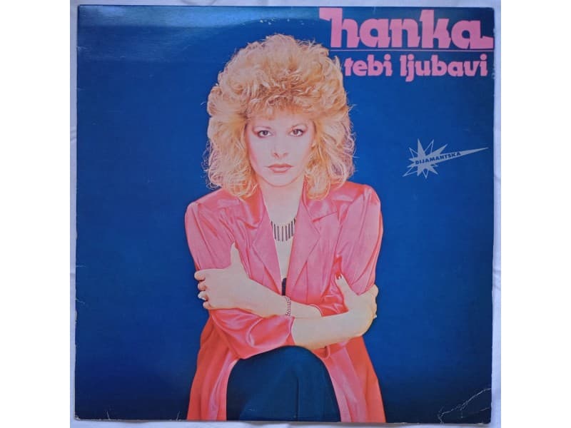HANKA PALDUM — TEBI LJUBAVI